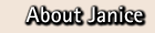 About Janice